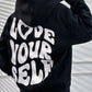 Love Yorself Hoodie | Soha Trui